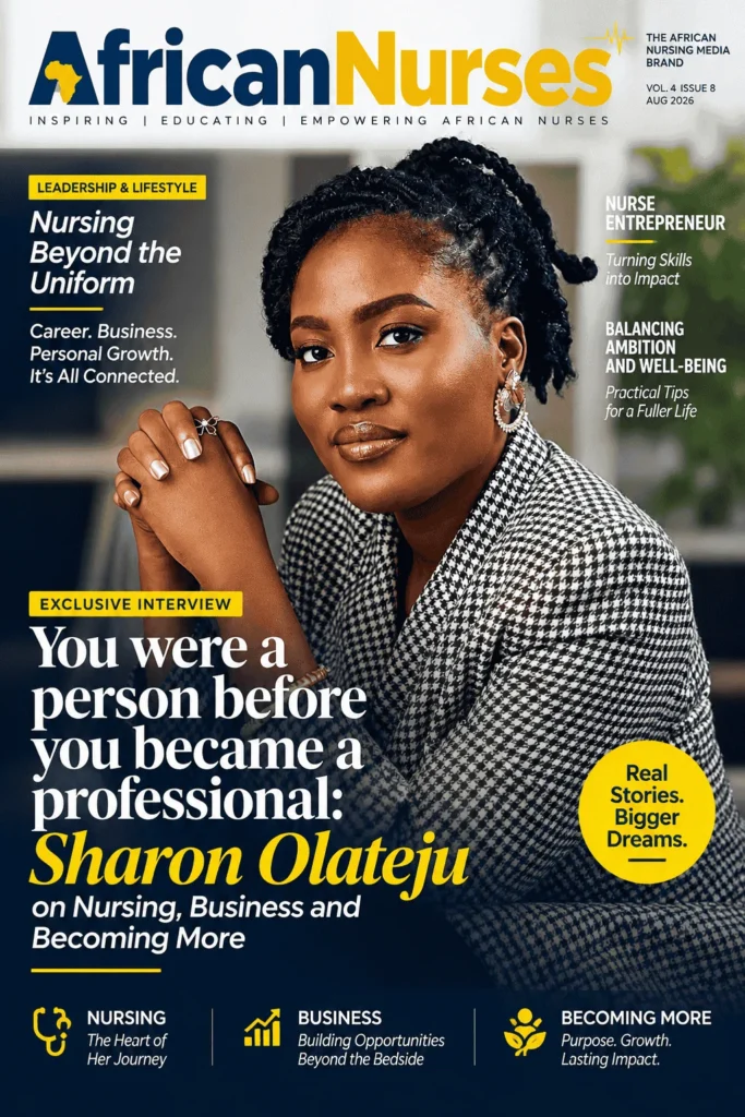 You were a person before you became a professional: Sharon Olateju on Nursing, Business and Becoming More
